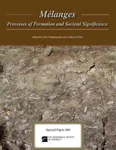 Mélanges: Processes of Formation and Societal Significance