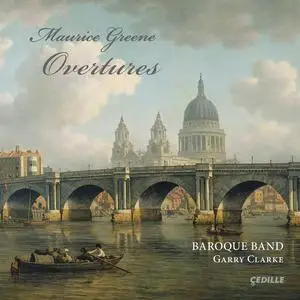 Garry Clarke, Baroque Band - Maurice Greene: Overtures (2015)