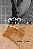 System-On-A-Chip Design and Test