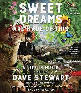 Sweet Dreams Are Made of This: A Life in Music [Audiobook]