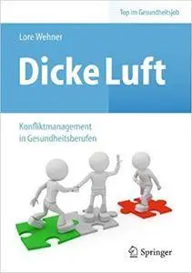 Dicke Luft - Konfliktmanagement in Gesundheitsberufen (Repost)