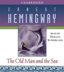 «The Old Man and the Sea» by Ernest Hemingway