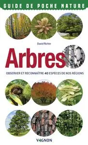David Richin, "Arbres : Observer et reconnaître 40 espèces de nos régions"