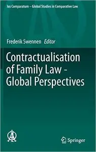 Contractualisation of Family Law - Global Perspectives (repost)
