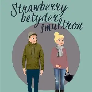 «Strawberry betyder smultron» by Marie-Louise Wallin