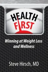 «Health First» by Steve Hirsch