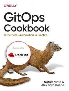 Gitops Cookbook: Kubernetes Automation in Practice