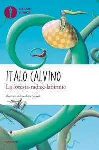 Italo Calvino - La foresta-radice-labirinto