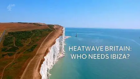 Ch4 - Heatwave Britain (2018)