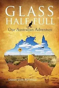 Glass Half Full: Our Australian Adventure