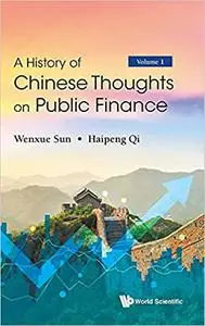 History of Chinese Thoughts on Public Finance, a