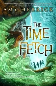 The Time Fetch by Amy Herrick
