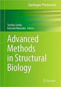 Advanced Methods in Structural Biology