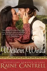 «Western Winds» by Raine Cantrell