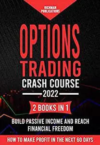 Options Trading Crash Course: 2 Books in 1