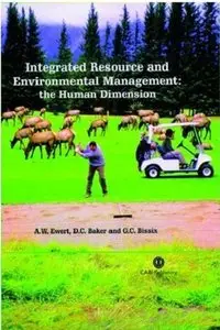 Integrated Resource and Environmental Management: The Human Dimension