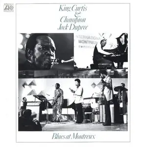 King Curtis & Champion Jack Dupree - Blues at Montreux (1971)