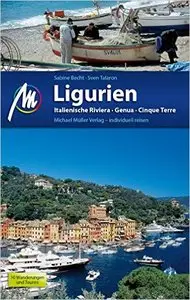 Ligurien: Italienische Riviera - Genua - Cinque Terre