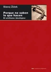 «Ellos no saben lo que hacen» by Slavoj Žižek