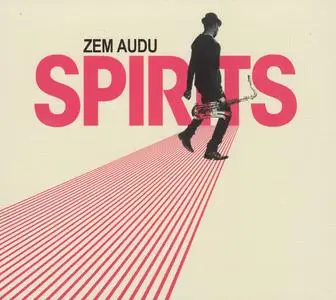 Zem Audu - Spirits (2017)