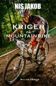 «Kriger på mountainbike» by Nis Jakob