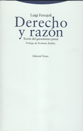 Derecho Y Razon : Teoria Del Garantismo Penal 