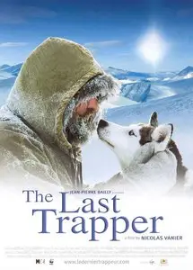 The Last Trapper (2004) (Repost)