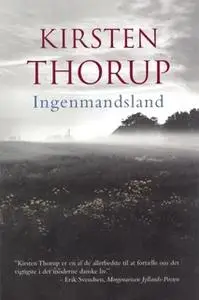 «Ingenmandsland» by Kirsten Thorup