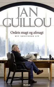 «Ordets magt og afmagt» by Jan Guillou