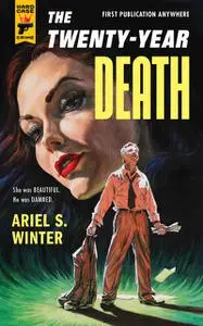 «The Twenty-Year Death» by Ariel S.Winter