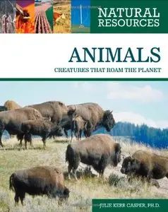 Animals: Creatures That Roam the Planet