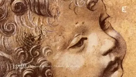 (Arte) L'ombre d'un doute - Léonard de Vinci, l'homme du mystère ? (2012)