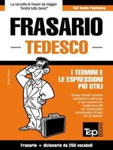 Frasario Italiano-Tedesco e mini dizionario da 250 vocaboli