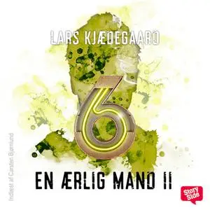 «En ærlig mand II - del 6» by Lars Kjædegaard