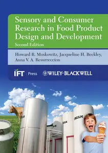 Sensory and Consumer Research in Food Product Design and Development, 2 edition (repost)