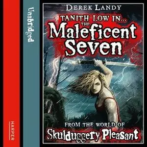 «The Maleficent Seven (From the World of Skulduggery Pleasant)» by Derek Landy