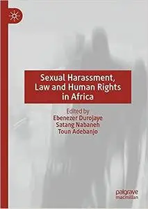 Sexual Harassment, Law and Human Rights in Africa