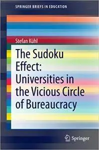 The Sudoku Effect: Universities in the Vicious Circle of Bureaucracy (Repost)