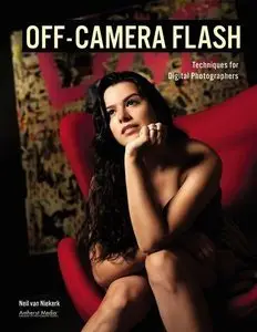 Off-Camera Flash Techniques for Digital Photographers (repost)