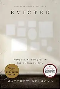 Evicted: Poverty and Profit in the American City