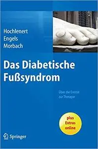 Das diabetische Fußsyndrom - Über die Entität zur Therapie (Repost)
