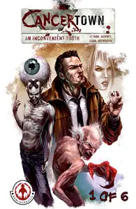 Cancertown - An Inconvenient Tooth #1-6 (2009) Complete