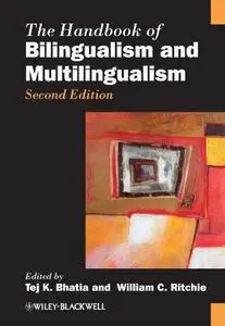 The Handbook of Bilingualism and Multilingualism, Second Edition