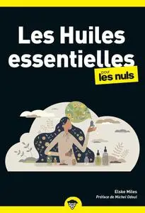 Elske Miles, "Les huiles essentielles pour les nuls", 2e édition