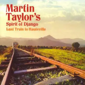 Martin Taylor - Last Train To Hauteville (2010)