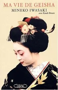 Mineko Iwasaki, "Ma vie de geisha"
