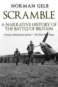 Scramble: A Narrative History of the Battle of Britain