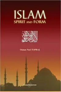 Islam: Spirit and Form