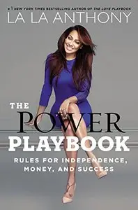 The Power Playbook: Rules for Independence, Money and Success (Repost)