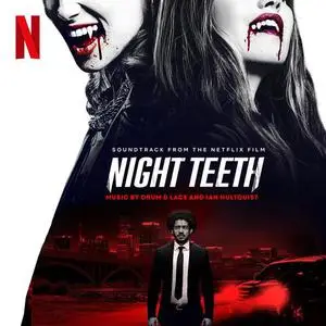 Drum & Lace - Night Teeth (Soundtrack from the Netflix Film) (2021)